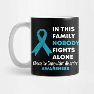 In This Family Nobody Fights Alone Obsessive Compulsive Disorder OCD Awareness Mug